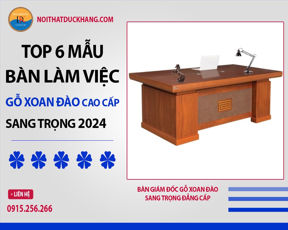 Bàn giám đốc gỗ xoan đào sang trọng đẳng cấp