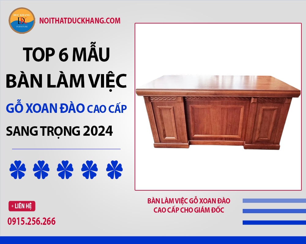 Bàn làm việc gỗ xoan đào cao cấp cho giám đốc