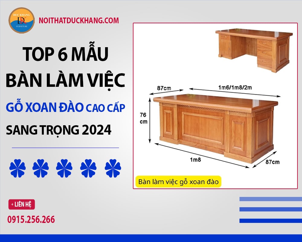 Top 6 mẫu bàn làm việc gỗ xoan đào cao cấp, sang trọng 2024