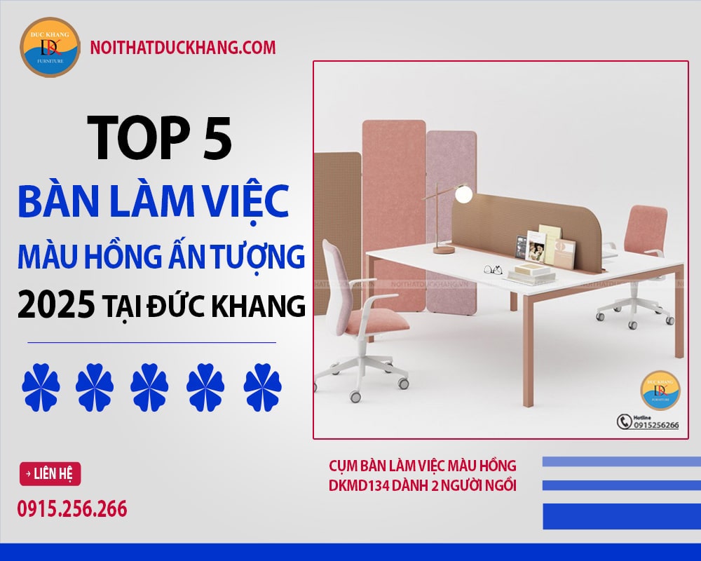 Top 5 bàn làm việc màu hồng ấn tượng 2025 tại Đức Khang