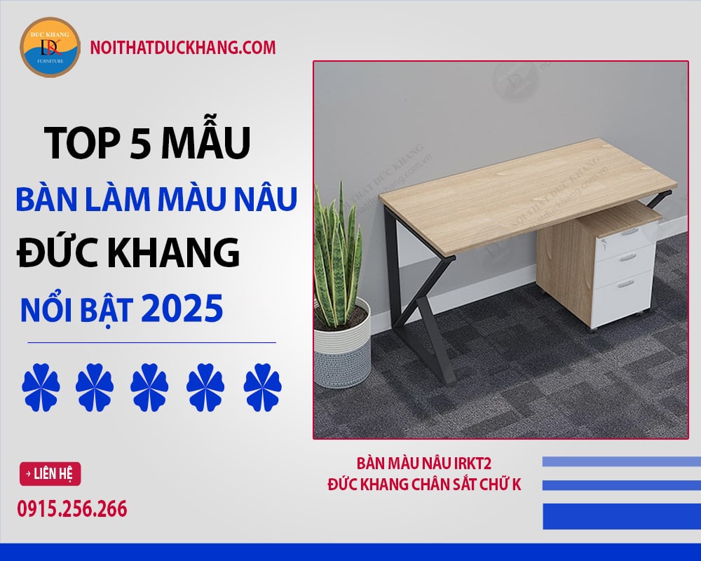Bàn làm việc màu nâu IRKT2 Đức Khang chân sắt chữ K Bàn làm việc màu nâu IRKT2 Đức Khang chân sắt chữ K