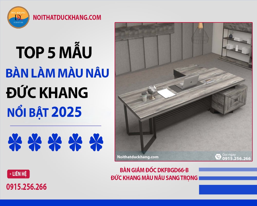 Bàn giám đốc DKFBGD66-B Đức Khang màu nâu sang trọng Bàn giám đốc DKFBGD66-B Đức Khang màu nâu sang trọng