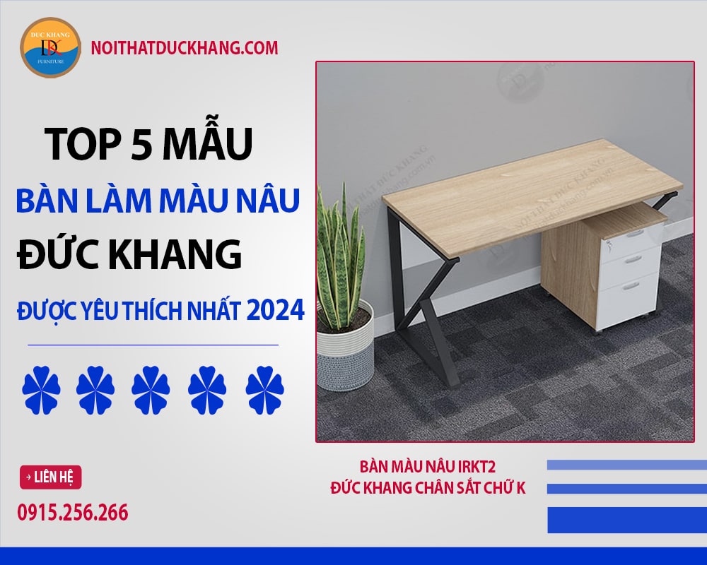 Bàn màu nâu IRKT2 Đức Khang chân sắt chữ K