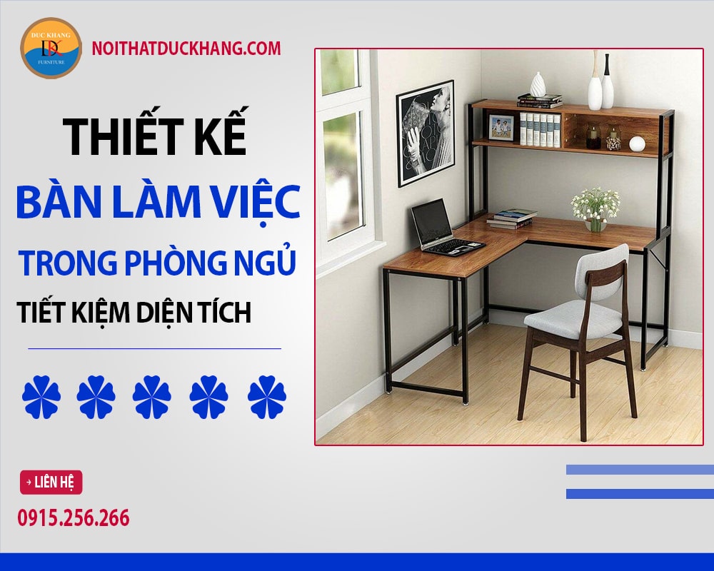 Thiết kế bàn làm việc trong phòng ngủ tiết kiệm diện tích Thiết kế bàn làm việc trong phòng ngủ tiết kiệm diện tích