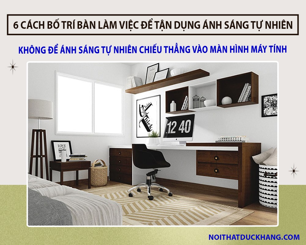 6 cách bố trí bàn làm việc để tận dụng ánh sáng tự nhiên - Không để ánh sáng tự nhiên chiếu thẳng vào màn hình máy tính