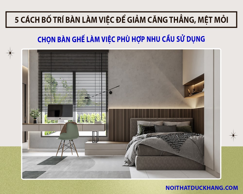 Chọn bàn ghế làm việc phù hợp nhu cầu sử dụng