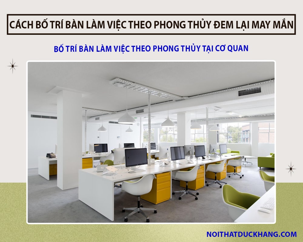 Bố trí bàn làm việc theo phong thủy tại cơ quan