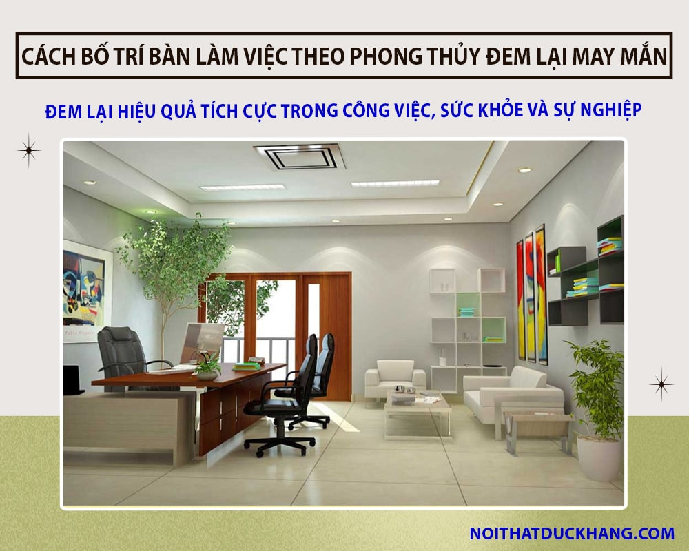 Cách bố trí bàn làm việc tại nhà chuẩn phong thủy mang lại tài lộc