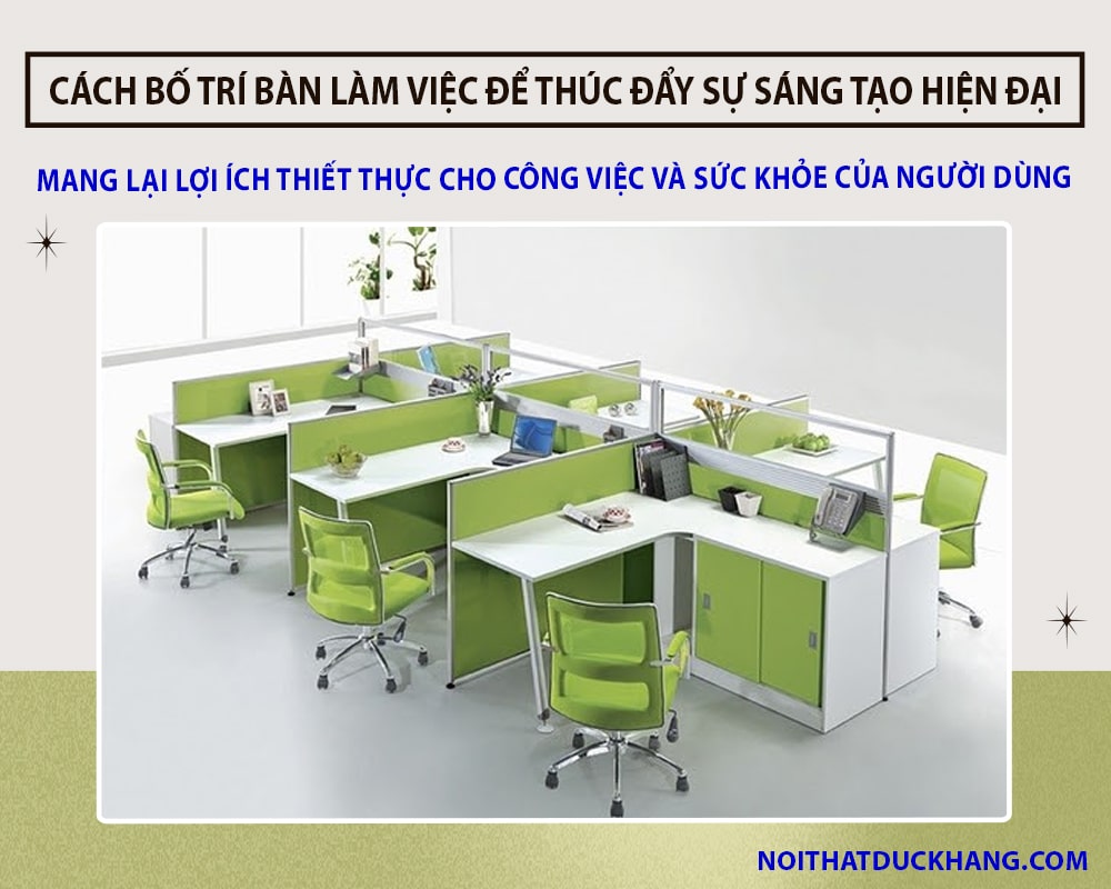 Cách bố trí bàn làm việc để thúc đẩy sự sáng tạo hiện đại