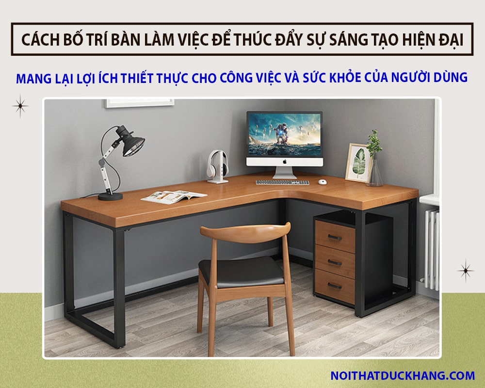 Cách bố trí bàn làm việc để thúc đẩy sự sáng tạo hiện đại