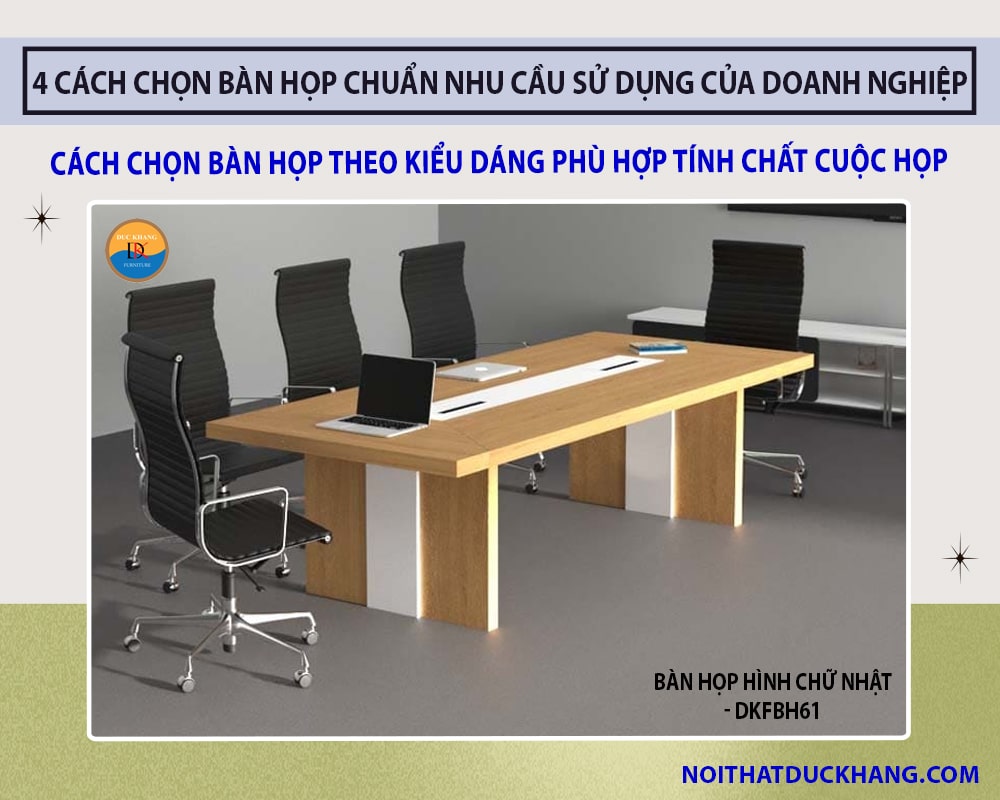 Cách chọn bàn họp theo kiểu dáng phù hợp tính chất cuộc họp - Bàn họp hình chữ nhật Cách chọn bàn họp theo kiểu dáng phù hợp tính chất cuộc họp - Bàn họp hình chữ nhật
