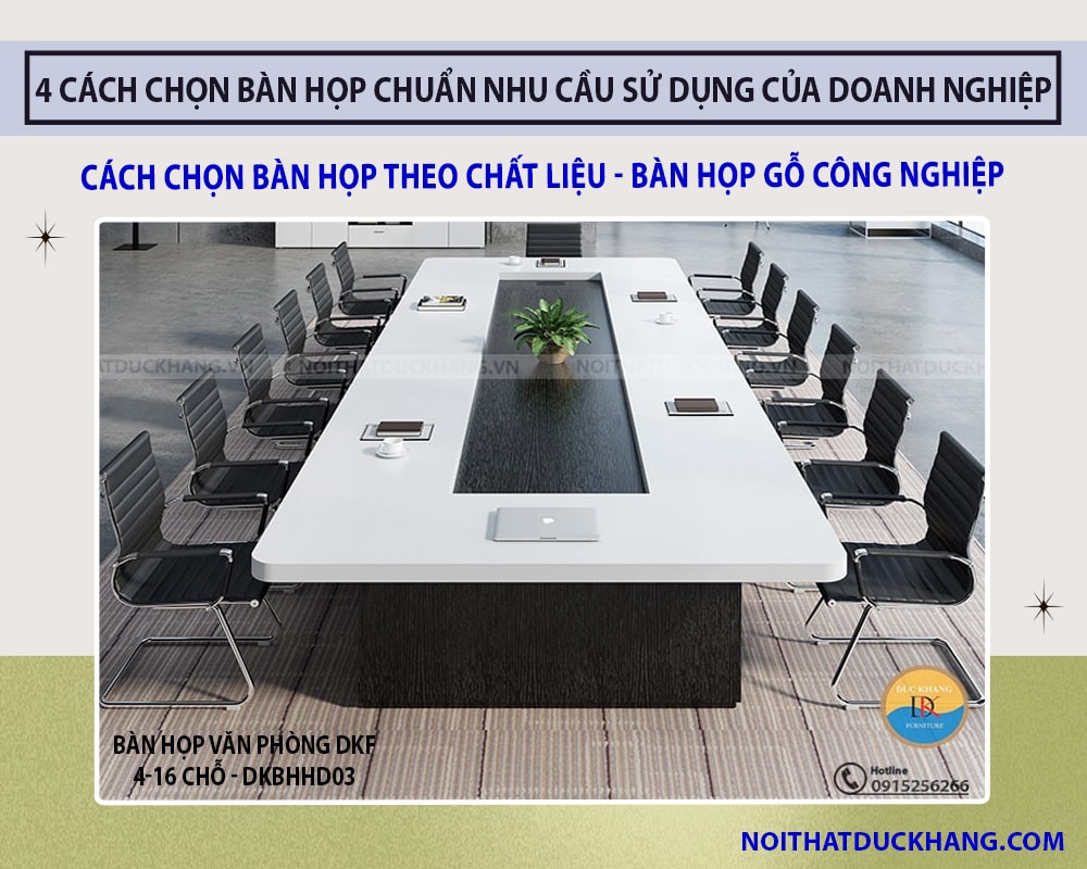 Cách chọn bàn họp theo chất liệu - Bàn họp gỗ công nghiệp Cách chọn bàn họp theo chất liệu - Bàn họp gỗ công nghiệp