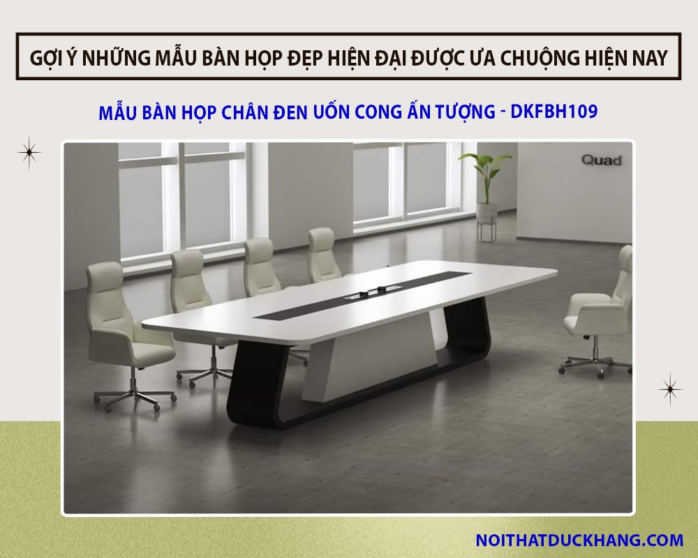 Mẫu bàn họp chân đen uốn cong ấn tượng - DKFBH109 Mẫu bàn họp chân đen uốn cong ấn tượng - DKFBH109