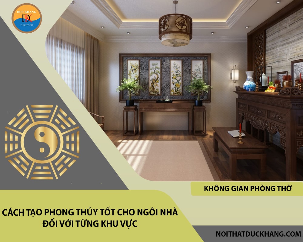 Cách tạo phong thủy tốt cho ngôi nhà đối với từng khu vực - Không gian phòng thờ