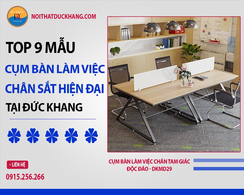 Top 9 mẫu cụm bàn làm việc chân sắt hiện đại tại Đức Khang