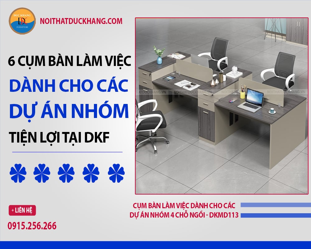 Cụm bàn làm việc dành cho các dự án nhóm 4 chỗ ngồi - DKMD113