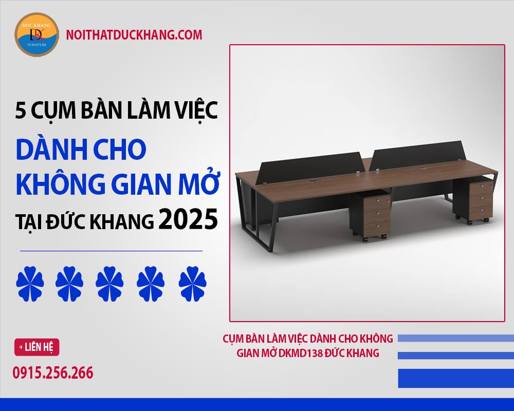 Cụm bàn làm việc dành cho không gian mở DKMD138 Đức Khang Cụm bàn làm việc dành cho không gian mở DKMD138 Đức Khang