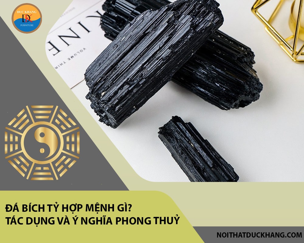 Đá Bích tỷ hợp mệnh gì? Tác dụng và ý nghĩa phong thuỷ