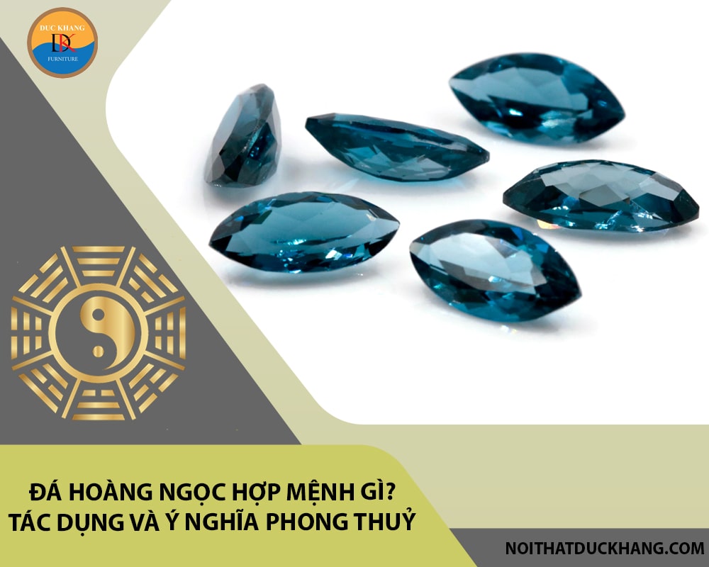 Đá Hoàng ngọc hợp mệnh gì? Tác dụng và ý nghĩa phong thuỷ