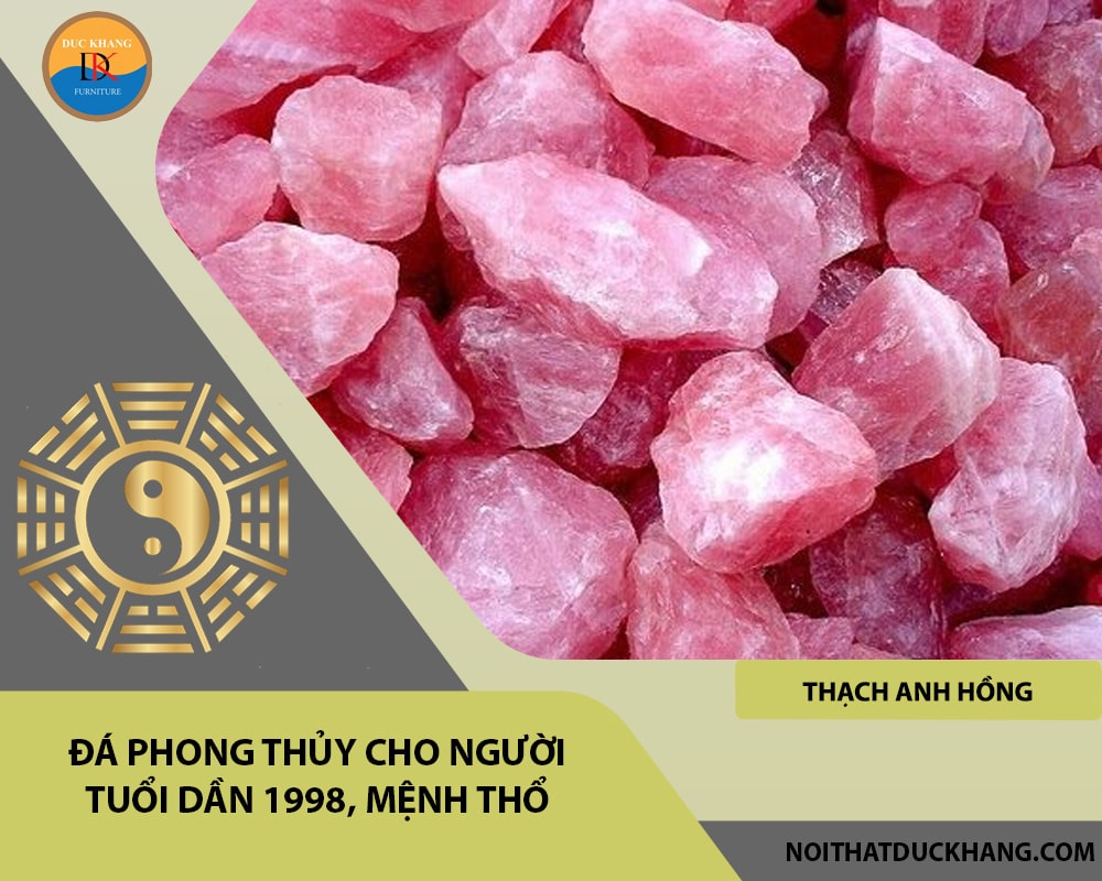 Đá phong thủy cho người tuổi Dần 1998, mệnh Thổ - Thạch anh hồng