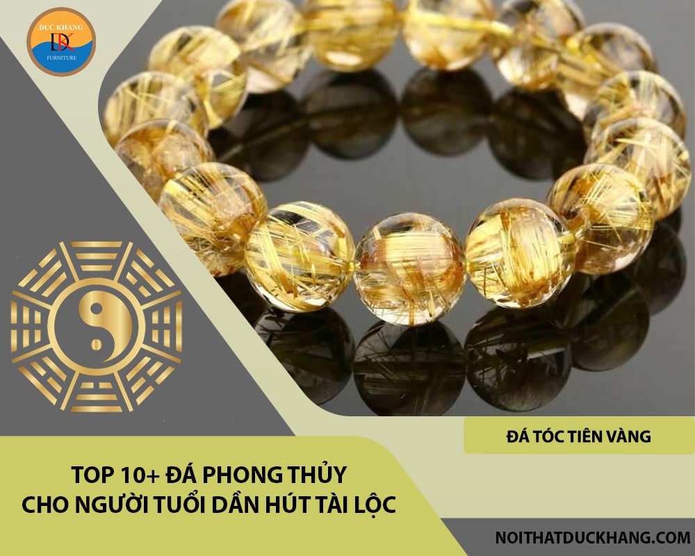 Top 10+ đá phong thủy cho người tuổi Dần hút tài lộc - Đá tóc tiên vàng