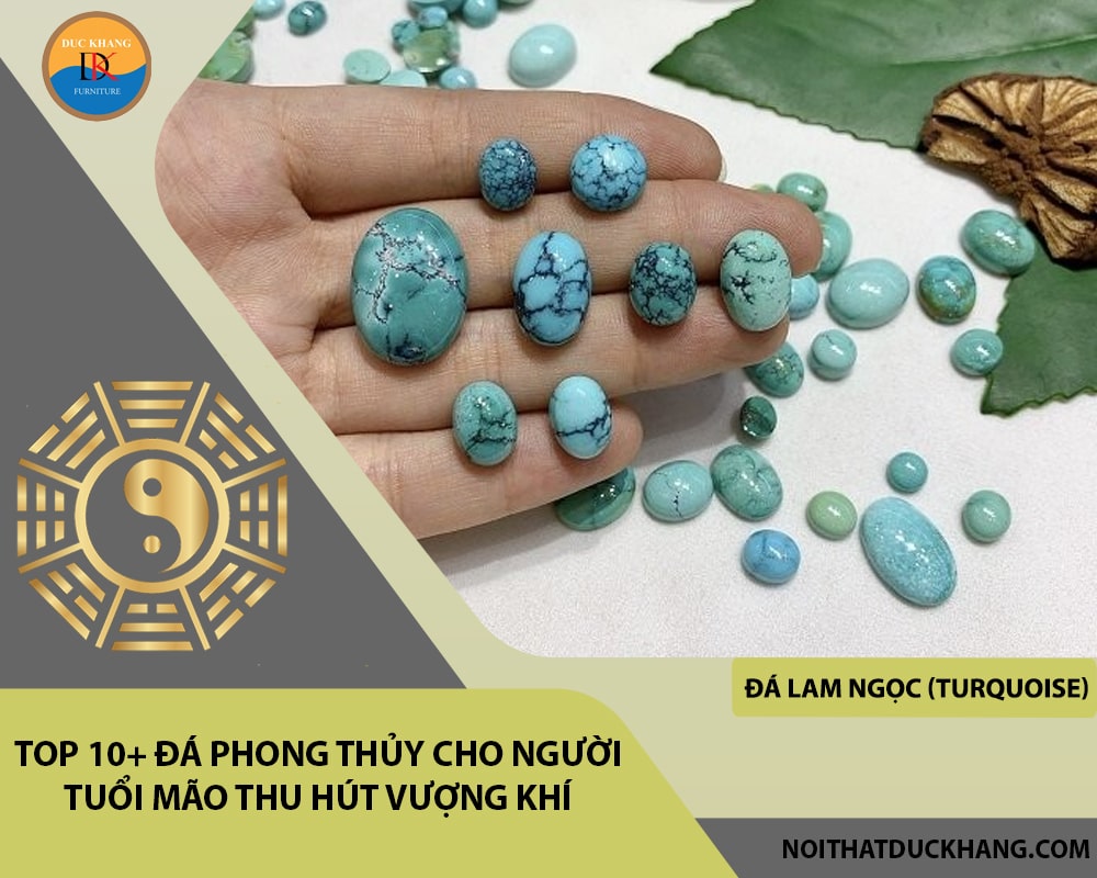 Top 10+ đá phong thủy cho người tuổi Mão thu hút vượng khí - Đá Lam Ngọc (Turquoise)