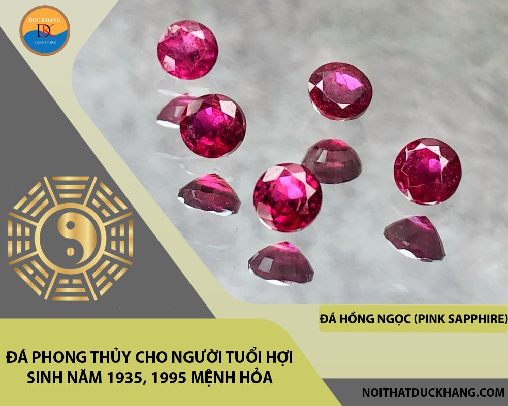 Đá phong thủy cho người tuổi Hợi sinh năm 1935, 1995 mệnh Hỏa - Đá Hồng Ngọc (Pink Sapphire)