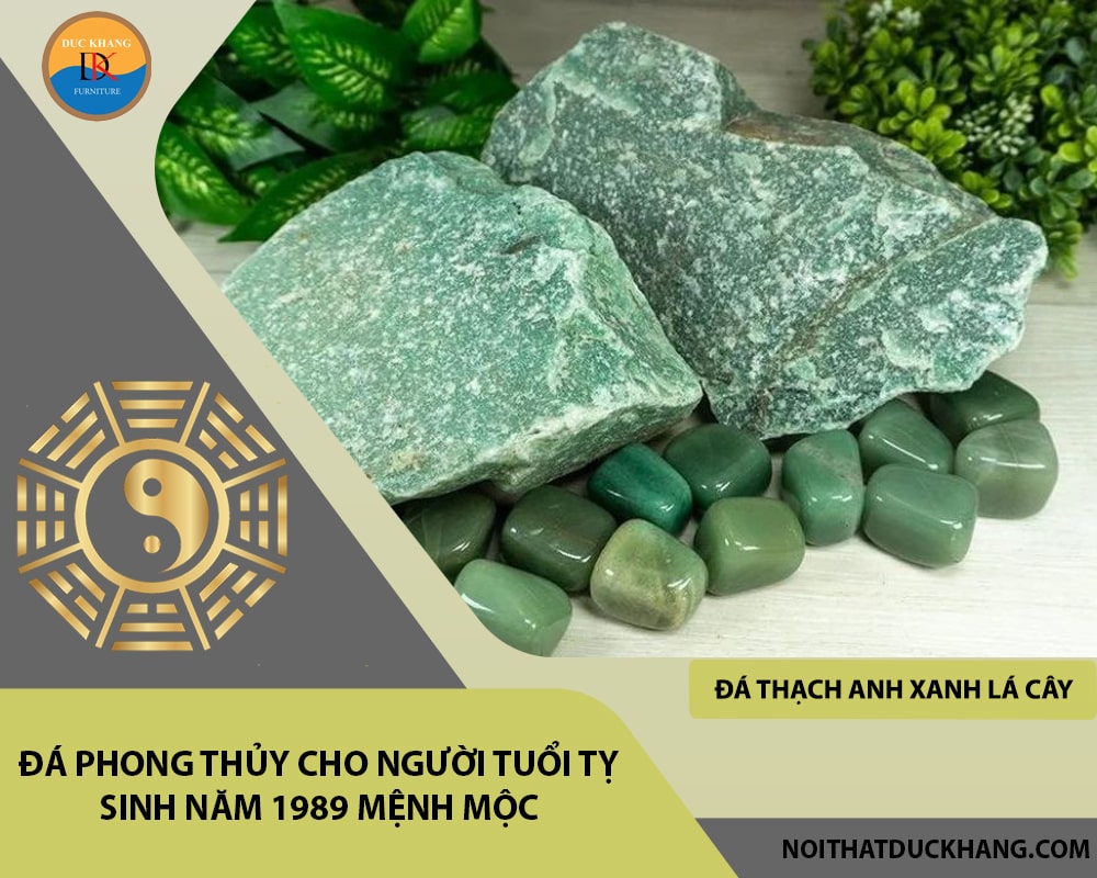 Đá phong thủy cho người tuổi Tỵ sinh năm 1989 mệnh Mộc - Đá thạch anh xanh lá cây