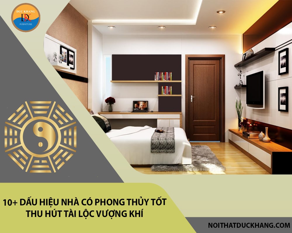 10+ Dấu hiệu nhà có phong thủy tốt thu hút tài lộc vượng khí