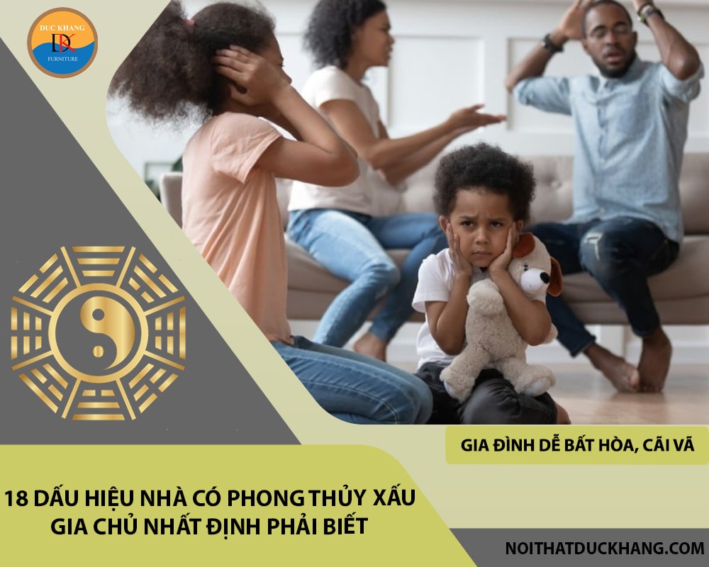 Dấu hiệu nhà có phong thủy xấu theo tâm linh- Gia đình dễ bất hòa, xung đột, cãi vã