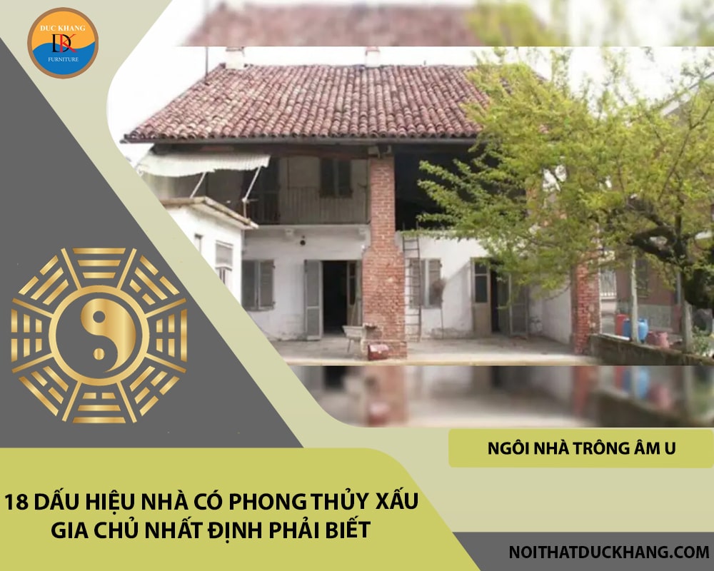 Dấu hiệu nhà có phong thủy xấu theo tâm linh- Ngôi nhà trông âm u