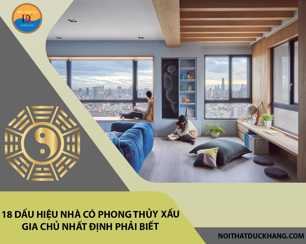 18 dấu hiệu nhà có phong thủy xấu gia chủ nhất định phải biết