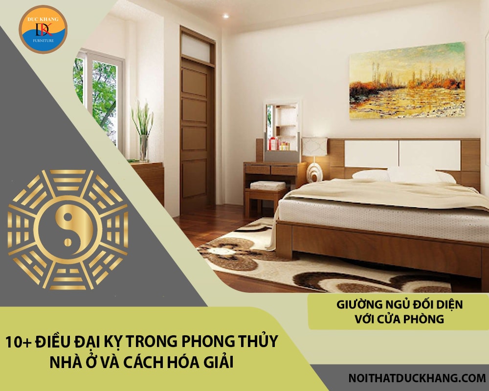 10+ điều đại kỵ trong phong thủy nhà ở nên tránh và cách hóa giải - Giường ngủ đối diện với cửa phòng