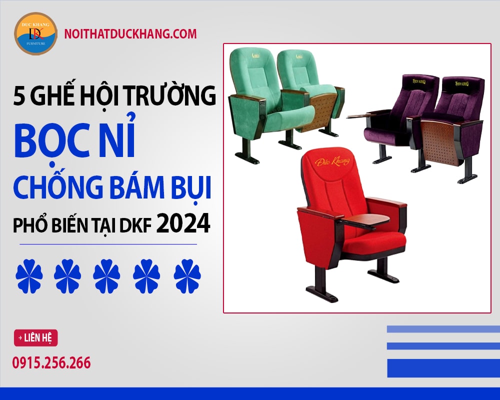 5 ghế hội trường bọc nỉ chống bám bụi phổ biến tại DKF 2024