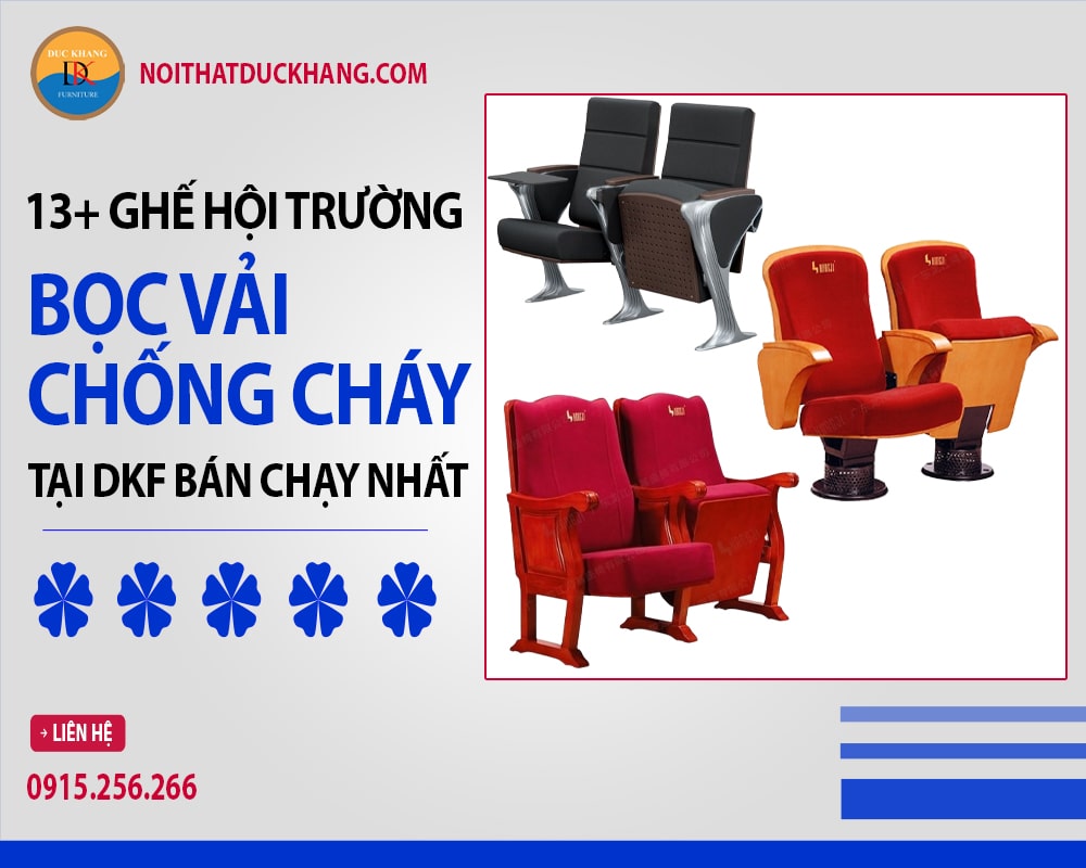 13+ ghế hội trường bọc vải chống cháy tại DKF bán chạy nhất