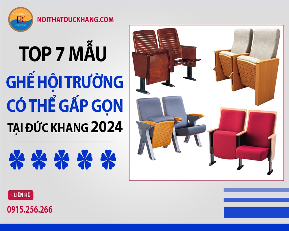 Top 7 mẫu ghế hội trường có thể gấp gọn tại Đức Khang 2024