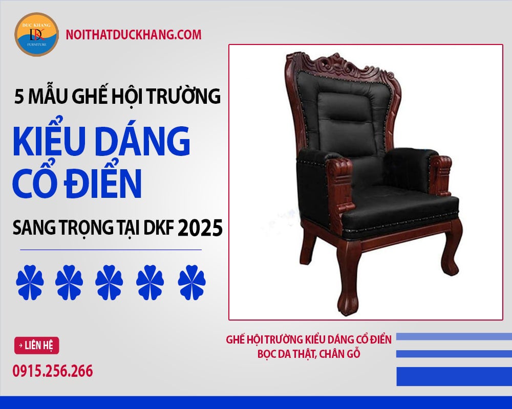 Ghế hội trường kiểu dáng cổ điển bọc da thật, chân gỗ Ghế hội trường kiểu dáng cổ điển bọc da thật, chân gỗ