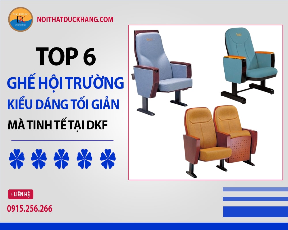 Top 6 ghế hội trường kiểu dáng tối giản mà tinh tế tại DKF