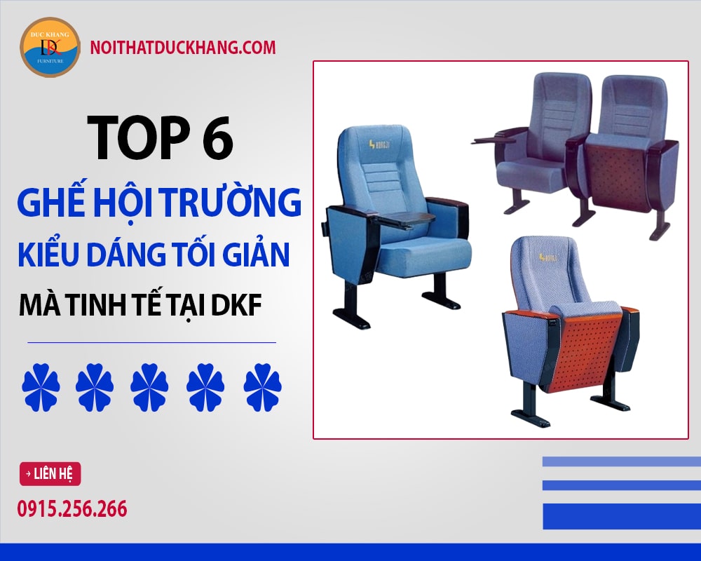 Top 6 ghế hội trường kiểu dáng tối giản mà tinh tế tại DKF