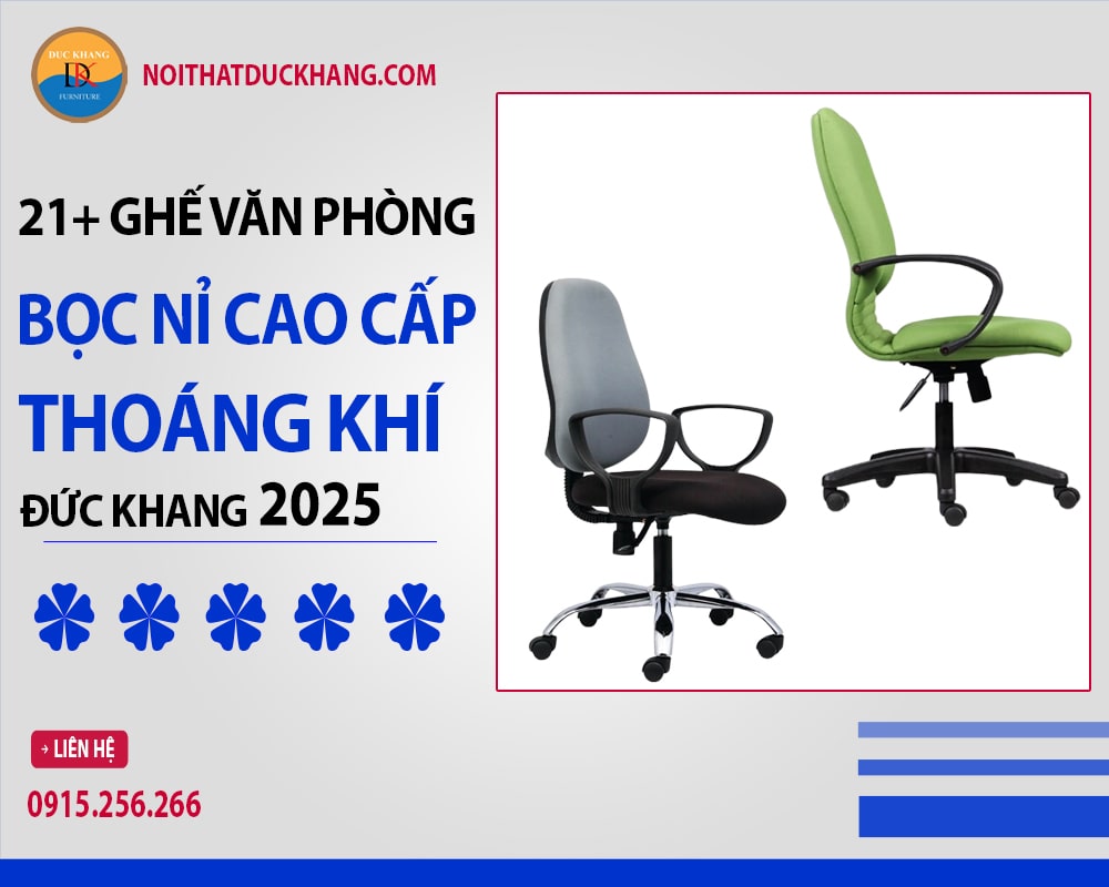 21+ ghế văn phòng bọc nỉ cao cấp thoáng khí Đức Khang 2025