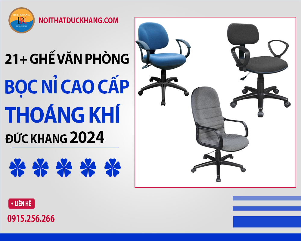 21+ ghế văn phòng bọc nỉ cao cấp thoáng khí Đức Khang 2024