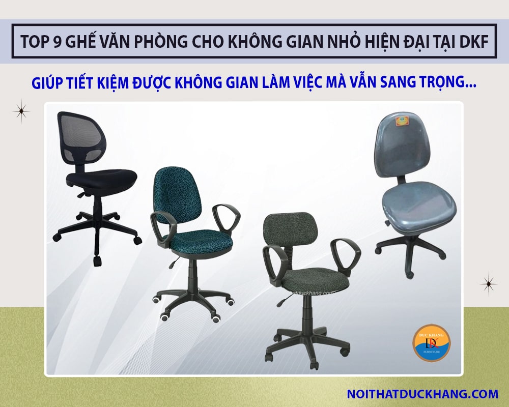 Top 9 ghế văn phòng cho không gian nhỏ hiện đại tại Đức Khang