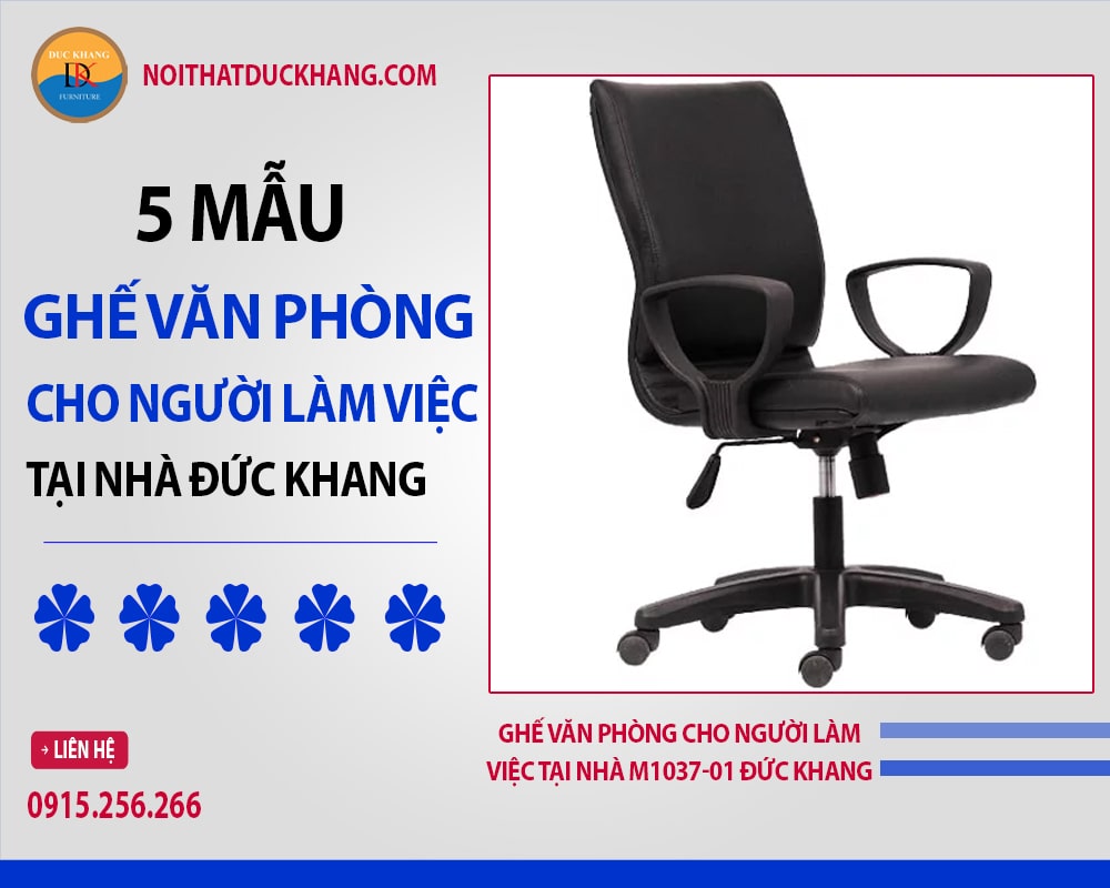 Ghế văn phòng cho người làm việc tại nhà M1037-01 Đức Khang