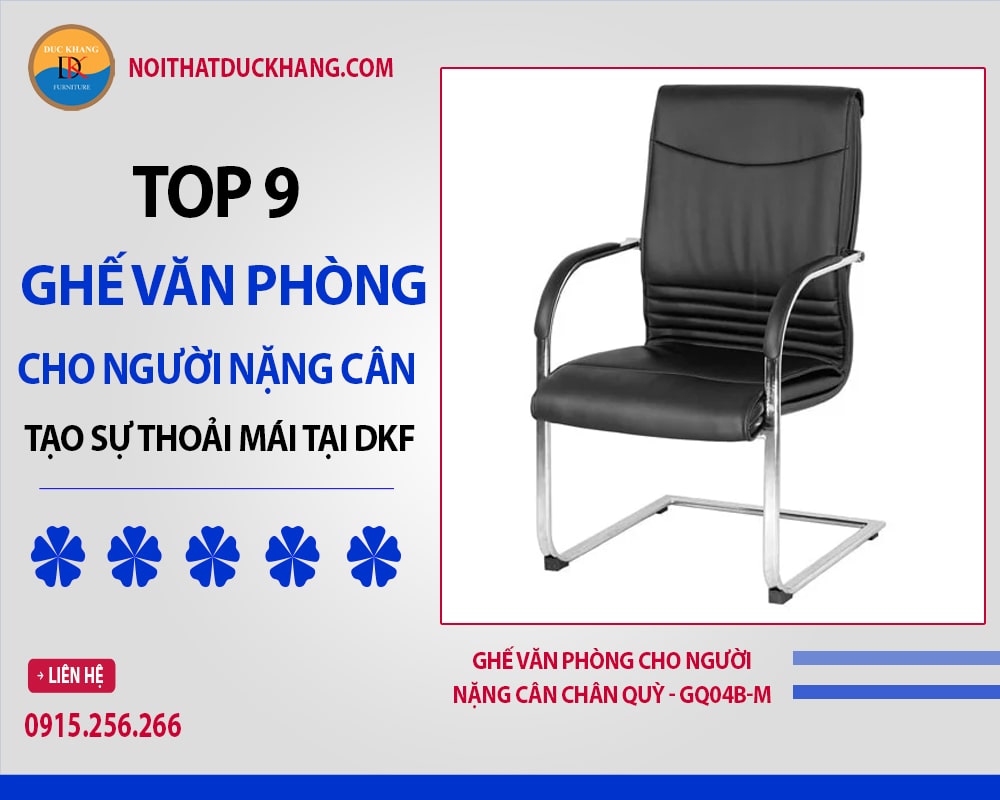 Ghế văn phòng cho người nặng cân chân quỳ - GQ04B-M