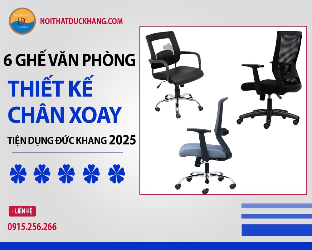 6 ghế văn phòng thiết kế chân xoay tiện dụng Đức Khang 2025 6 ghế văn phòng thiết kế chân xoay tiện dụng Đức Khang 2025
