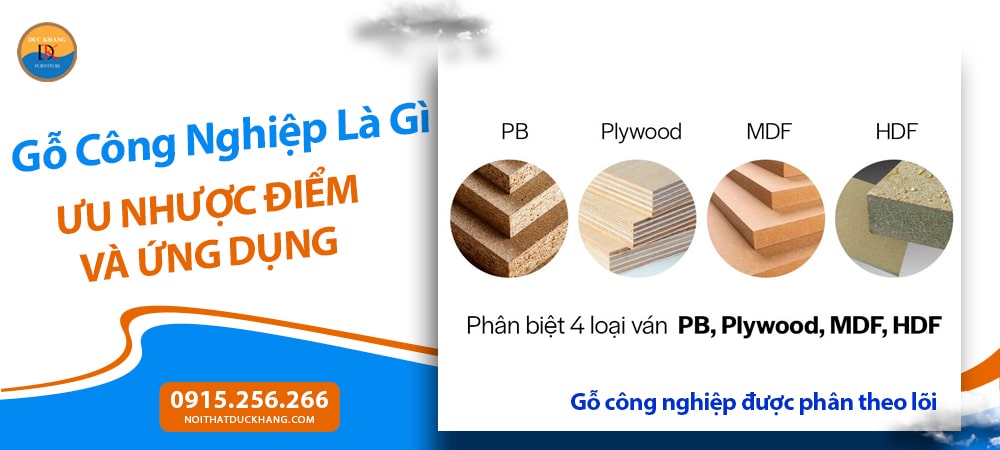 Phân loại gỗ công nghiệp được phân theo lõi Phân loại gỗ công nghiệp được phân theo lõi