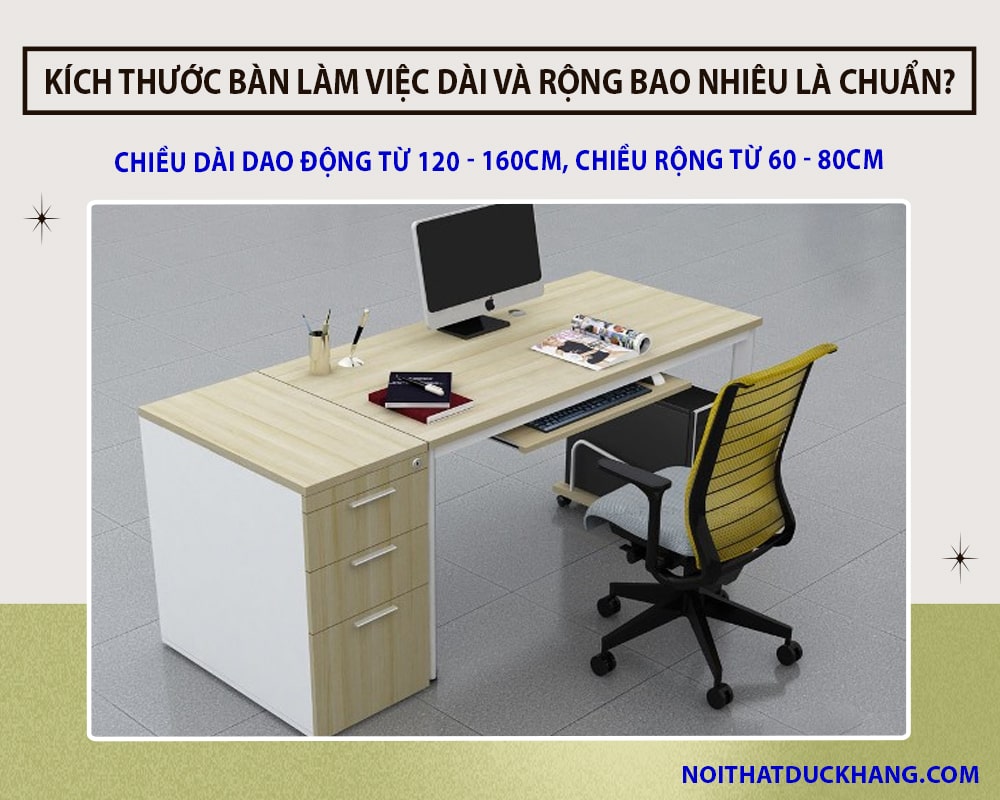 Kích thước bàn làm việc dài và rộng bao nhiêu là chuẩn?