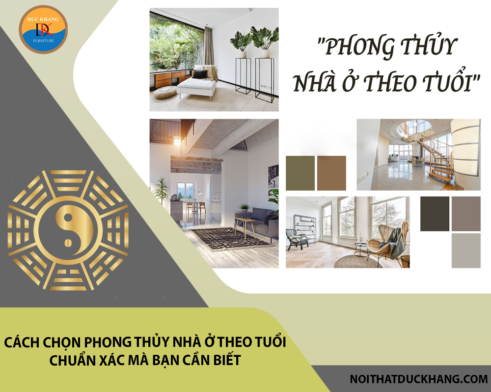 Cách chọn phong thủy nhà ở theo tuổi chuẩn xác mà bạn cần biết Cách chọn phong thủy nhà ở theo tuổi chuẩn xác mà bạn cần biết