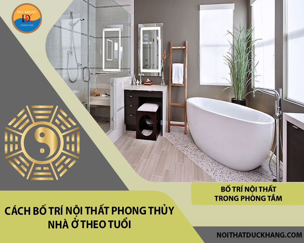Cách bố trí nội thất phong thủy nhà ở theo tuổi - Bố trí nội thất trong phòng tắm Cách bố trí nội thất phong thủy nhà ở theo tuổi - Bố trí nội thất trong phòng tắm