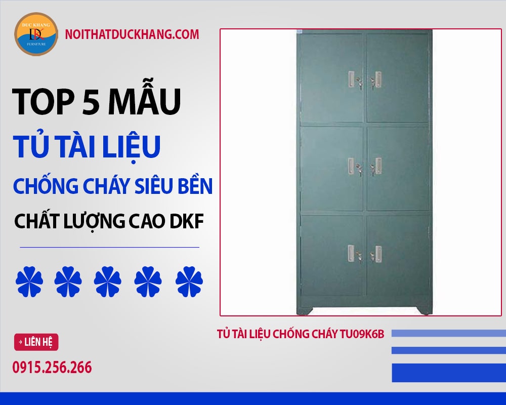 Tủ tài liệu chống cháy Tu09K6B Tủ tài liệu chống cháy Tu09K6B
